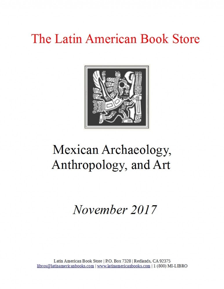 Mexican Archaeology, Anthropology, and Art Titles -- November 2017